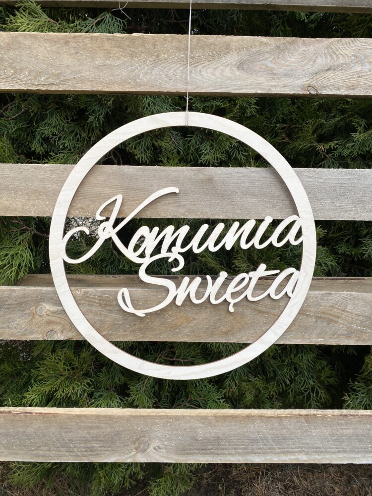 Drewniana obręcz z napisem Komunia Święta