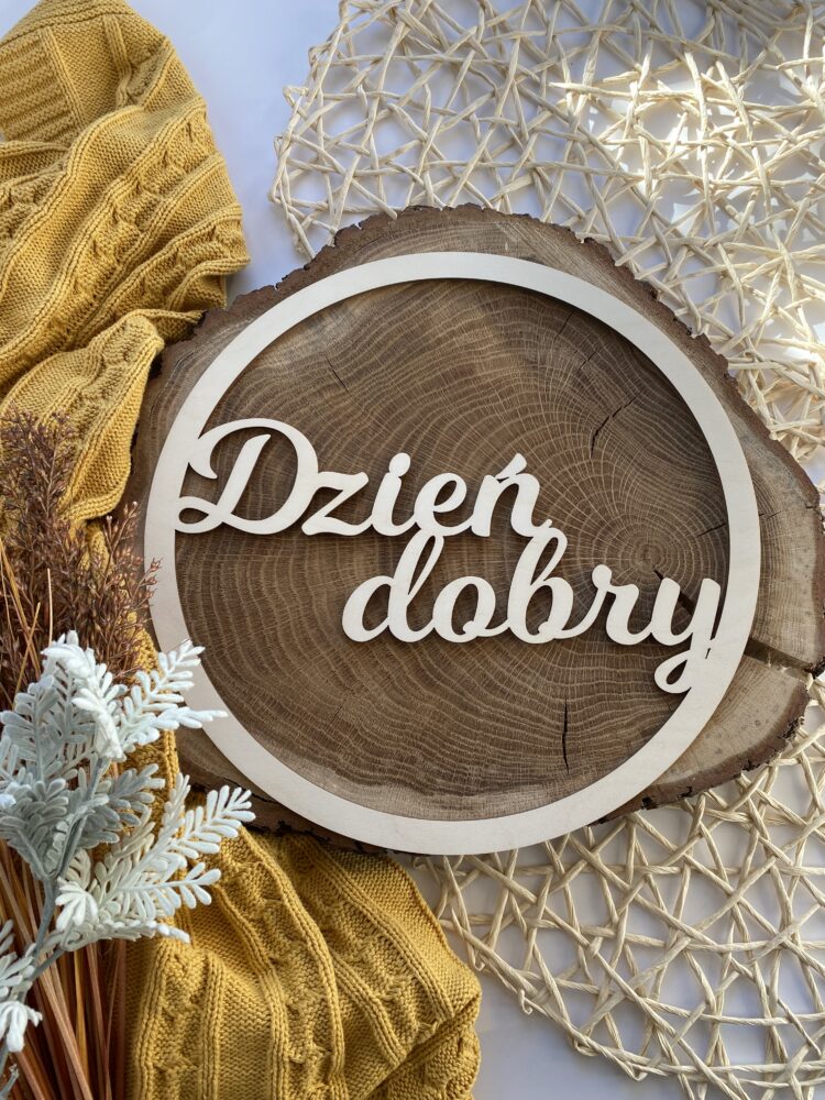 Drewniana obręcz z napisem Dzień dobry